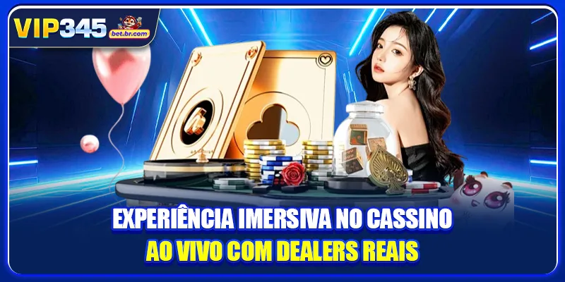 Experiência imersiva no cassino ao vivo com dealers reais
